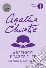 Arsenico e tazze di tè. L'arguzia di Miss Marple libro