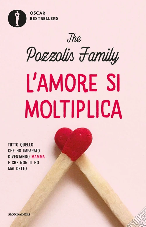 L'amore si moltiplica. Tutto quello che ho imparato diventando mamma e che non ti ho mai detto