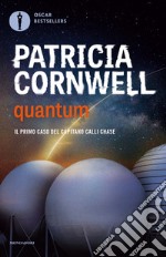 Quantum. Il primo caso del capitano Calli Chase libro