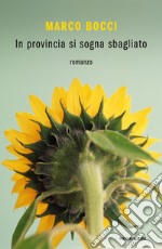 In provincia si sogna sbagliato libro