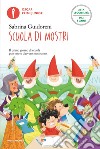 Scuola di mostri. Ediz. ad alta leggibilità libro