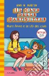 Mary Anne e le liti del Club. Il Club delle baby sitter. Vol. 4 libro