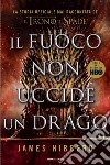 Il fuoco non uccide un drago libro