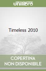 Timeless 2010 libro