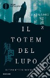 Il totem del lupo libro di Jiang Rong