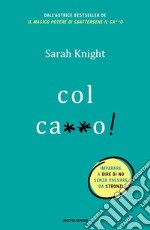 Col ca**o! libro