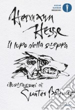 Il lupo della steppa. Ediz. illustrata libro