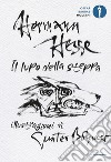 Il lupo della steppa. Ediz. illustrata libro di Hesse Hermann