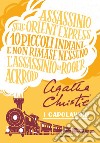 I capolavori di Agatha Christie libro