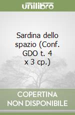 Sardina dello spazio (Conf. GDO t. 4 x 3 cp.) libro