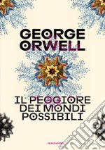 Il peggiore dei mondi possibili libro