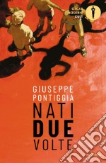 Nati due volte libro