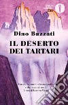 Il deserto dei tartari. Nuova ediz. libro di Buzzati Dino Viganò L. (cur.)