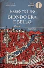 Biondo era e bello. Nuova ediz. libro