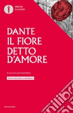 Il fiore-Detto d'amore. Nuova ediz. libro