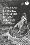 La Divina Commedia di Dante Alighieri. Guida visuale al poema dantesco. Ediz. illustrata libro