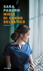 Miele di cardo selvatico libro usato