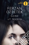 Come un respiro libro di Ozpetek Ferzan