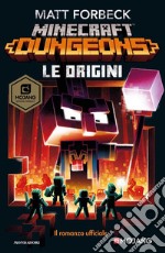 Le origini. Minecraft Dungeons libro