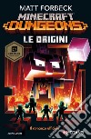 Le origini. Minecraft Dungeons libro