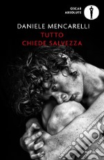 Tutto chiede salvezza libro