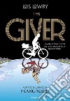 The giver. Il romanzo a fumetti libro di Lowry Lois