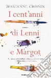 I cent'anni di Lenni e Margot libro