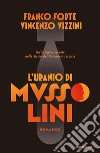 L'uranio di Mussolini. Un'indagine serrata nella Sicilia del Ventennio fascista libro