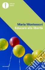 Educare alla libertà libro