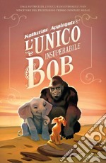 L'unico e insuperabile Bob libro