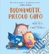 Buonanotte, Piccolo Gufo. Ediz. a colori libro