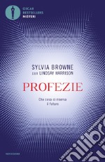 Profezie. Che cosa ci riserva il futuro libro