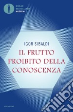 Il frutto proibito della conoscenza libro