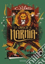 Le cronache di Narnia. Ediz. integrale libro