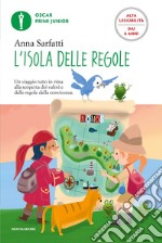 L'isola delle regole. Ediz. ad alta leggibilità libro