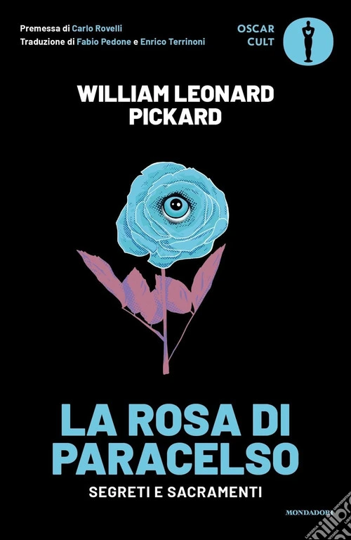 La rosa di Paracelso. Segreti e sacramenti