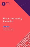 I demoni. Nuova ediz. libro di Dostoevskij Fëdor