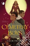 Cemetery boys libro di Thomas Aiden