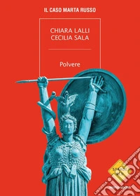 Polvere. Il caso Marta Russo