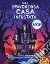 Una spaventosa casa infestata. Ediz. a colori libro