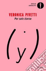 Per sole donne libro