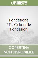 Fondazione III. Ciclo delle Fondazioni libro