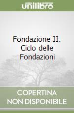 Fondazione II. Ciclo delle Fondazioni libro