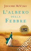 L'albero della febbre libro di McVeigh Jennifer