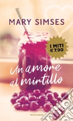 Un amore al mirtillo libro