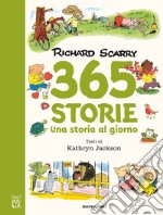 365 storie. Una storia al giorno. Ediz. a colori