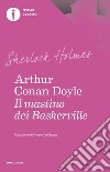 Il mastino dei Baskerville libro di Doyle Arthur Conan