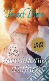 Un matrimonio d'affari. Girl meets duke. Vol. 1 libro di Dare Tessa