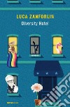 Diversity hotel libro di Zanforlin Luca