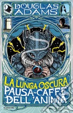 La lunga oscura pausa caffè dell'anima libro